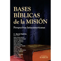 Bases Bíblicas de la Misión: Perspectivas latinoamericanas - Paperback