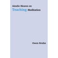 Ainslie Meares on Teaching Meditation - Paperback