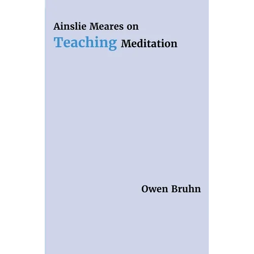 Ainslie Meares on Teaching Meditation - Paperback