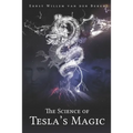 The science of Tesla's Magic - Paperback