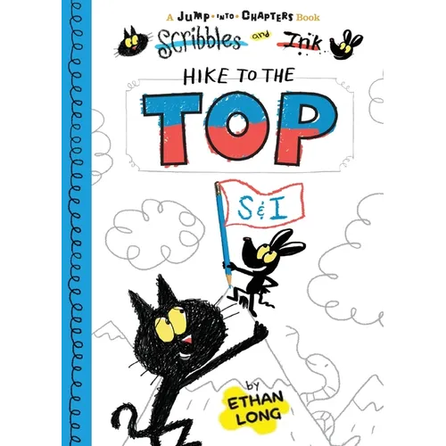 Scribbles and Ink Hike to the Top - Paperback