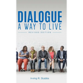 Dialogue: A Way to Live: A Way to Live - Revised Edition - Hardcover
