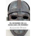 El Hombre de la Mascara de Hierro - Paperback