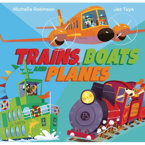 Trains, Boats, and Planes - Hardcover