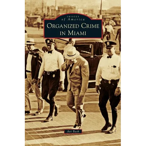 Organized Crime in Miami