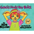 Gracie Finds Her Voice - Hardcover
