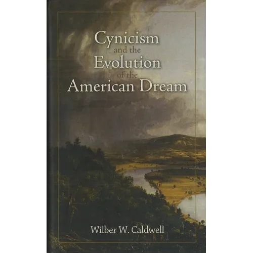 Cynicism and the Evolution of the American Dream - Paperback