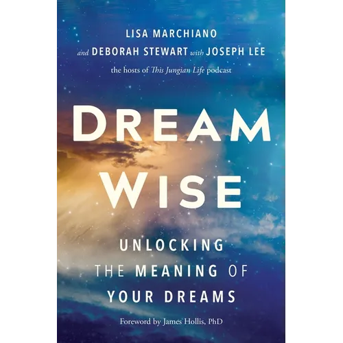 Dream Wise: Unlocking the Meaning of Your Dreams - Hardcover