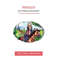 Wesley para Teologos Principiantes - Paperback