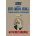 History of the United States of America: From the Discovery of the Continent
