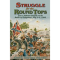 Struggle for the Round Tops: Law's Alabama Brigade at the Battle of Gettysburg