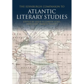 The Edinburgh Companion to Atlantic Literary Studies