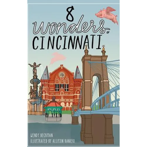 8 Wonders of Cincinnati
