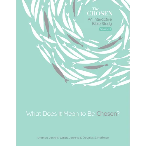 What Does It Mean to Be Chosen?: An Interactive Bible Study Volume 1 - Paperback