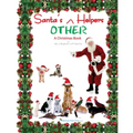 Santa's OTHER Helpers: A Christmas Book - Paperback