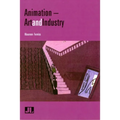 Animation: Art & Industry - Paperback