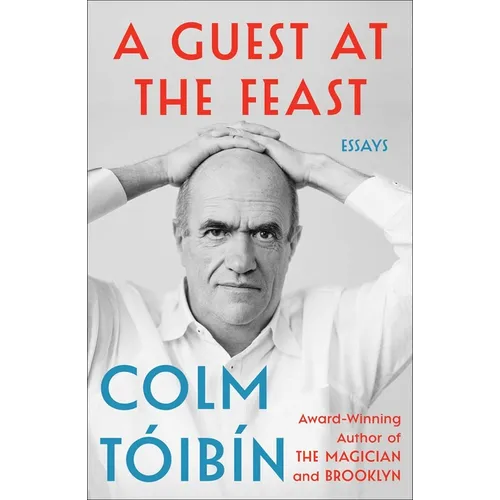 A Guest at the Feast: Essays - Hardcover