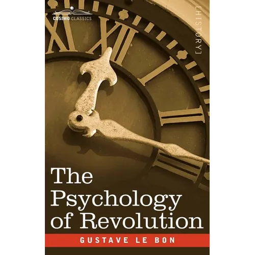 The Psychology of Revolution
