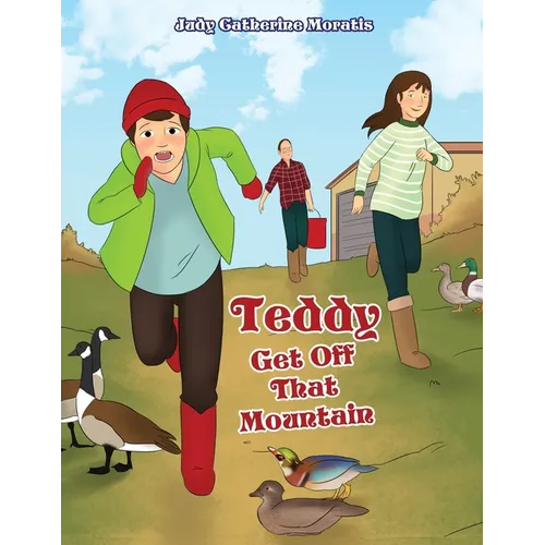Teddy Get Off That Mountain - Paperback