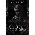 Closet Full Of Bones - Paperback