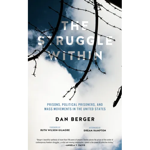 Struggle Within: Prisons, Political Prisoners, and Mass Movements in the United States - Paperback
