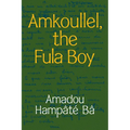 Amkoullel, the Fula Boy - Paperback