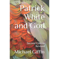 Patrick White and God: Second Edition, Revised - Paperback