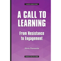 A Call to Learning: From Resistance to Engagement - Paperback