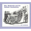 Mrs. Moskowitz and the Sabbath Candlesticks - Paperback