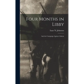 Four Months in Libby: And the Campaign Against Atlanta