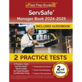 ServSafe Manager Book 2024-2025: 2 Practice Tests and ServSafe Study Guide for Food Handler Certification Prep [2nd Edition] - Paperback