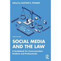 Social Media and the Law: A Guidebook for Communication Students and Professionals
