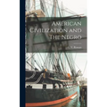 American Civilization and The Negro