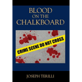Blood on the Chalkboard
