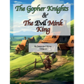 The Gopher Knights & The Evil Mink King - Hardcover