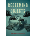 Redeeming Objects: A West German Mythology - Hardcover