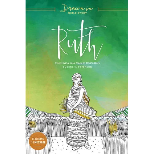 Ruth: Discovering Your Place in God's Story - Paperback