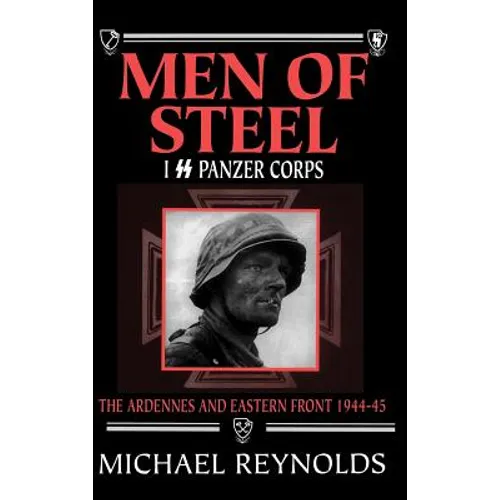 Men of Steel: I SS Panzer Corps