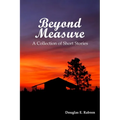 Beyond Measure - Paperback