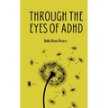 Through the eyes of ADHD - Paperback