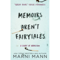 Memoirs Aren't Fairytales - Paperback