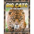 Big Cats of the World - Paperback