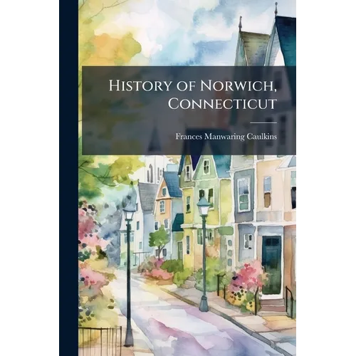 History of Norwich, Connecticut