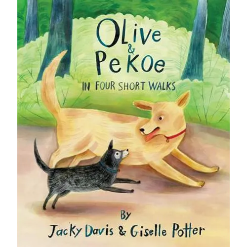 Olive & Pekoe: In Four Short Walks - Hardcover