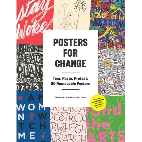 Posters for Change: Tear, Paste, Protest: 50 Removable Posters - Paperback
