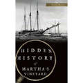 Hidden History of Martha's Vineyard