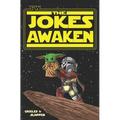 SW: The Jokes Awaken: A Joke Book from a galaxy far, far away... - Paperback