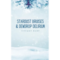 Stardust Bruises & Dewdrop Delirium - Paperback