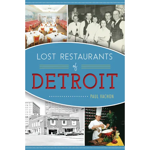 Lost Restaurants of Detroit