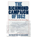 The Richmond Campaign of 1862: The Peninsula and the Seven Days